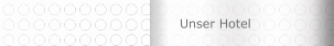 Unser Hotel